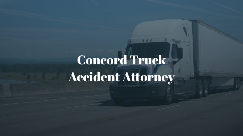 Concord Truck Accident Attorney