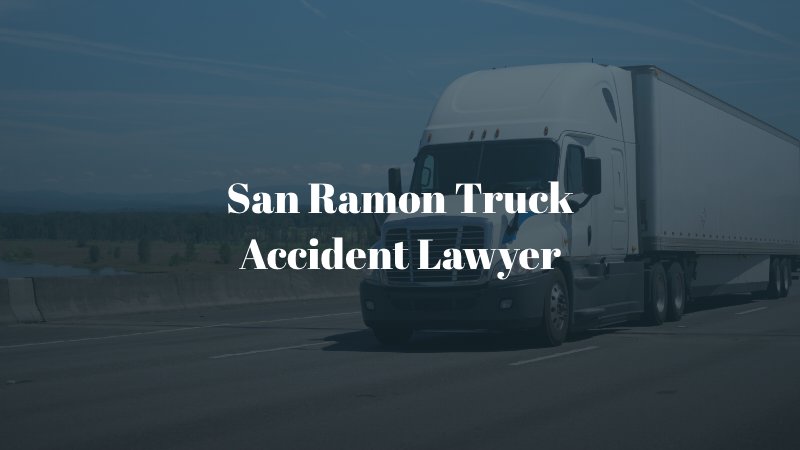 San Ramon truck accident lawyer